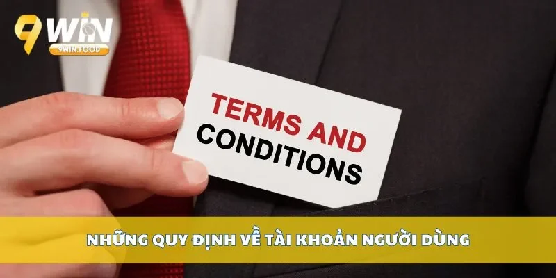 Những quy định về tài khoản người dùng